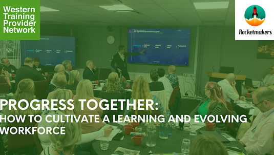 Progress Together: How to Cultivate a Learning and Evolving Workforce